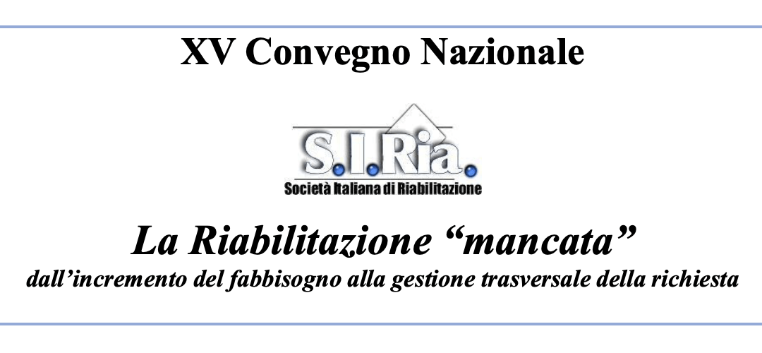 COMUNICATO STAMPA – XV convegno nazionale della società italiana di riabilitazione