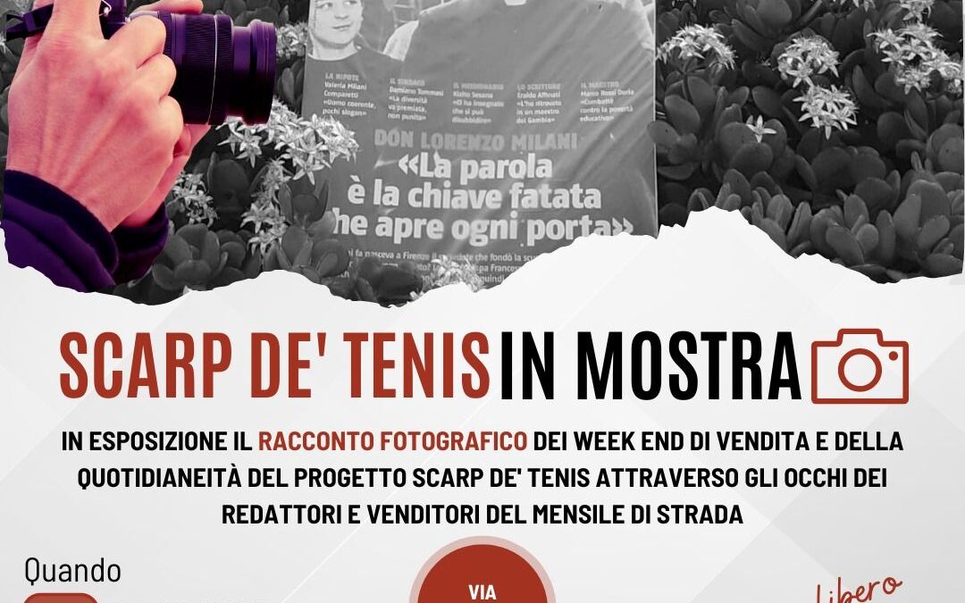 COMUNICATO STAMPA: Mostra Fotografica “Ri-Scatti”: Racconti fotografici dei Redattori-Venditori di Scarp de’ Tenis Napoli