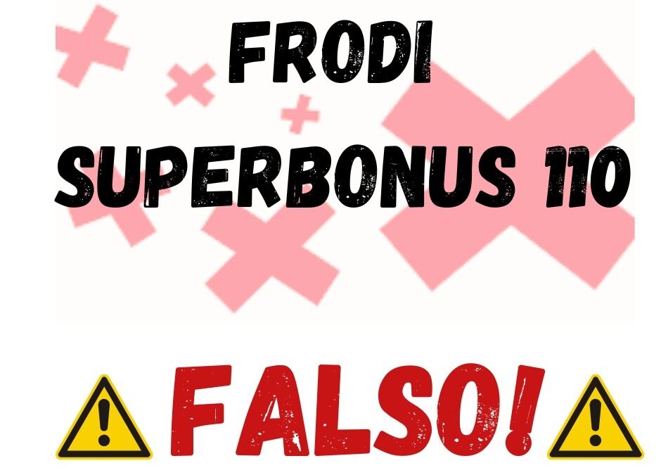 Frodi e Superbonus 110%